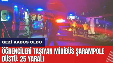 Gezi kabus oldu! Öğrencileri taşıyan midibüs şarampole düştü: 25 yaralı
