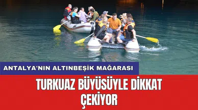 Antalya'nın Altınbeşik Mağarası: Turkuaz büyüsüyle dikkat çekiyor