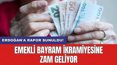 Emekli bayram ikramiyesine zam geliyor: Erdoğan'a rapor sunuldu!