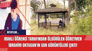 Iraklı Öğrenci Tarafından Öldür*len Öğretmen İbrahim Oktugan'ın Son Görüntüleri Çıktı!