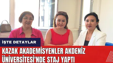 Kazak Akademisyenler Akdeniz Üniversitesi'nde Staj Yaptı