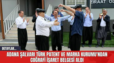 Adana Şalvarı, Türk Patent ve Marka Kurumu'ndan Coğrafi İşaret Belgesi Aldı