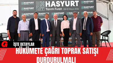 Hükümete Çağrı Toprak Satışı Durdurulmalı