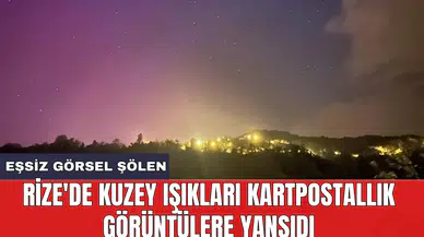 Rize'de Kuzey Işıkları kartpostallık görüntülere yansıdı