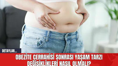 Op. Dr. Ersan Semerci: "Obezite Cerrahisi Sonrası Yaşam Tarzı Değişiklikleri Önemli"