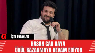 Hasan Can Kaya Ödül Kazanmaya Devam Ediyor