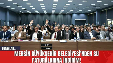 Mersin Büyükşehir Belediyesi'nden Su Faturalarına İndirim!