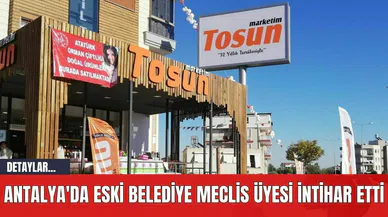 Antalya'da Eski Belediye Meclis Üyesi İnt*har Etti