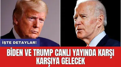 Biden ve Trump canlı yayında karşı karşıya gelecek