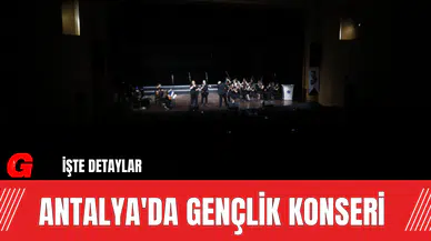 Antalya'da Gençlik Konseri