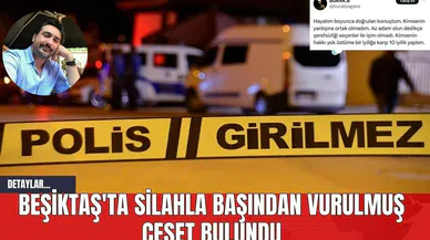 Beşiktaş'ta Silahla Başından Vurulmuş C*set Bulundu