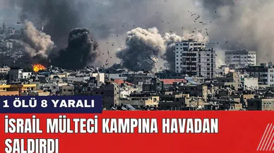 İsrail Mülteci Kampına Havadan Saldırdı