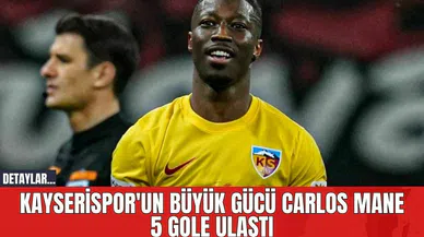 Kayserispor'un Büyük Gücü Carlos Mane 5 Gole Ulaştı