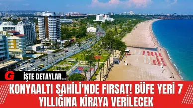 Konyaaltı Sahili'nde Fırsat! Büfe Yeri 7 Yıllığına Kiraya Verilecek