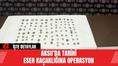 Aksu’da Tarihi Eser Kaçaklığına Operasyon