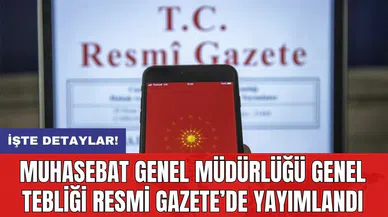 Muhasebat Genel Müdürlüğü Genel Tebliği Resmi Gazete’de yayımlandı