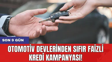 Otomotiv devlerinden sıfır faizli kredi kampanyası! Son 9 gün