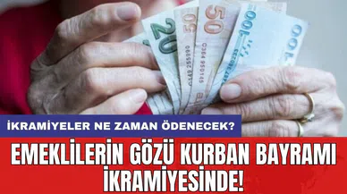 Emeklilerin gözü Kurban Bayramı ikramiyesinde! İkramiyeler ne zaman ödenecek?