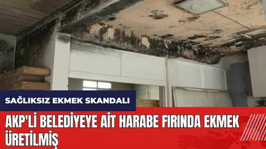 Koçarlı'da sağlıksız ekmek skandalı! AKP'li belediyeye ait harabe fırında ekmek üretilmiş