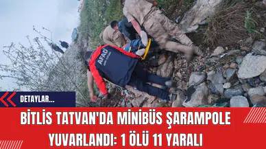 Bitlis Tatvan'da Minibüs Şarampole Yuvarlandı: 1 Ölü 11 Yaralı