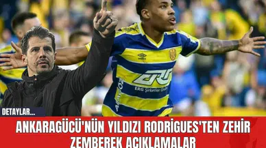 Ankaragücü'nün Yıldızı Rodrigues'ten Zehir Zemberek Açıklamalar