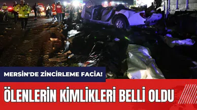 Mersin'de zincirleme facia! Ölenlerin kimlikleri belli oldu