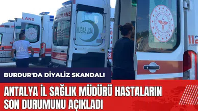Burdur'da diyaliz skandalı! Antalya İl Sağlık Müdürü son durumu açıkladı
