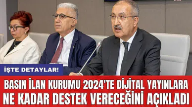 Basın İlan Kurumu 2024'te dijital yayınlara ne kadar destek vereceğini açıkladı