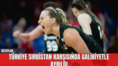 Türkiye Sırbistan Karşısında Galibiyetle Ayrıldı