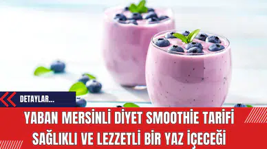 Yaban Mersinli Diyet Smoothie Tarifi: Sağlıklı ve Lezzetli Bir Yaz İçeceği