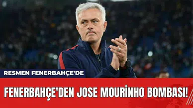 Fenerbahçe'den Jose Mourinho Bombası! Resmen Fenerbahçe'de