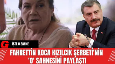 Fahrettin Koca Kızılcık Şerbeti'nin 'O' sahnesini paylaştı