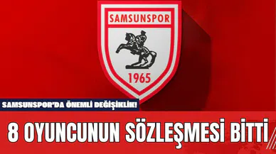Samsunspor'da Önemli Değişiklik! 8 Oyuncunun Sözleşmesi Bitti