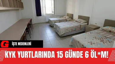 KYK yurtlarında 15 günde 6 öl*m! İşte nedenleri