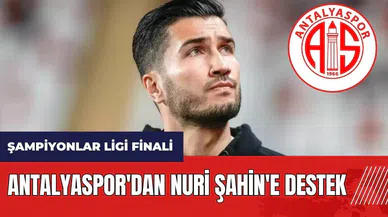 Antalyaspor'dan Nuri Şahin'e destek