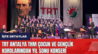 TRT Antalya THM Çocuk ve Gençlik korolarından yıl sonu konseri