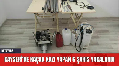 Kayseri'de Kaçak Kazı Yapan 6 Şahıs Yakalandı