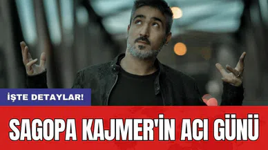 Sagopa Kajmer'in acı günü