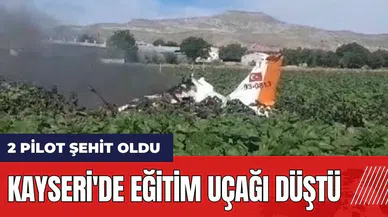 Kayseri'de eğitim uçağı düştü! 2 pilot şehit oldu