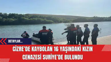 Cizre’de kaybolan 16 yaşındaki kızın cenazesi Suriye’de bulundu