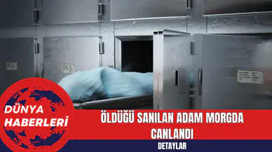 Öldüğü Sanılan Adam Morgda Canlandı