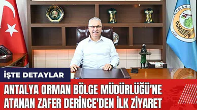 Skandalların Ortasında Göreve Başladı! Antalya Orman Bölge Müdürlüğü'ne atanan Zafer Derince'den ilk ziyaret