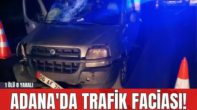 Adana'da Trafik Faciası! 1 Öl* 8 Yaralı