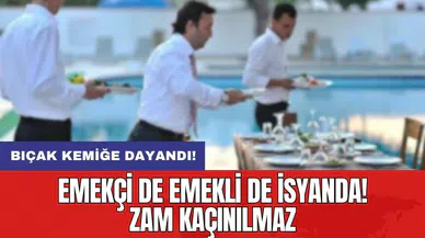 Bıçak kemiğe dayandı: Emekçi de emekli de isyanda!