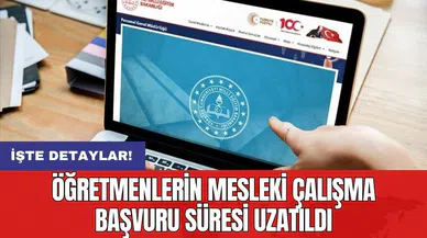 Öğretmenlerin Mesleki Çalışma Başvuru Süresi Uzatıldı