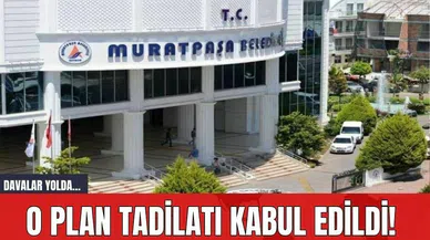 O plan tadilatı kabul edildi! Davalar yolda…