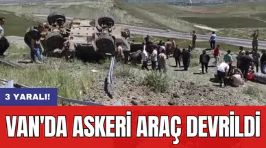Van'da askeri araç devrildi: 3 yaralı