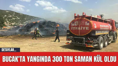 Bucak'ta Yangında 300 Ton Saman Kül Oldu