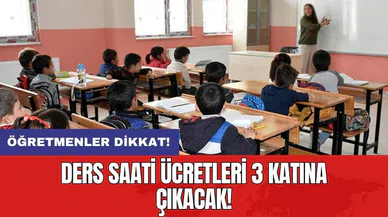 Ders saati ücretleri 3 katına çıkacak!