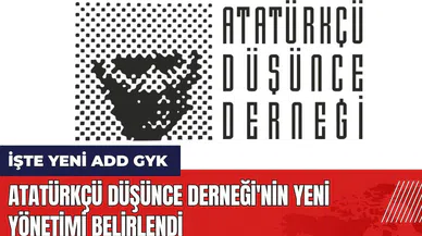 Atatürkçü Düşünce Derneği'nin yeni yönetimi belirlendi